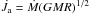 \hbox{$\dot J_{\rm a}=\dot M (G M R)^{1/2}$}