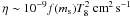 \hbox{$\eta\sim 10^{-9}f(m_{\rm s}) T_8^2~{\rm cm}^2\,{\rm s}^{-1}$}