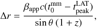 \begin{equation} \Delta r = \frac{\beta_{\rm app} c (t_{0}^{\rm mm} - t_{\rm peak}^{\rm LAT})} {\sin \theta ~(1+z)}, \end{equation}