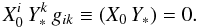 \begin{equation*} X_0^i\,Y_*^k\,g_{ik} \equiv \left(X_0\,Y_*\right) = 0. \end{equation*}