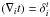 \appendix \setcounter{section}{2} \hbox{$(\nabla_i t) = \delta^t_{i}$}