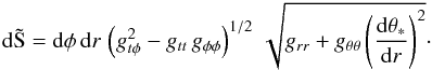 \begin{equation} {\rm d\tilde S} = {\rm d}\phi\,{\rm d}r\,\left(g_{t\phi}^2 - g_{tt}\,g_{\phi\phi}\right)^{1/2}\,\sqrt{ g_{rr} + g_{\theta \theta}\left(\frac{{\rm d}\theta_*}{{\rm d}r}\right)^2}\cdot \end{equation}