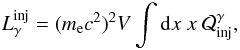 \begin{eqnarray} \label{normalization} L_\gamma^{\rm inj}=(\melec c^2)^2 V \int {\rm d}x \ x \ \cal{Q}^{\gamma}_{\rm inj}, \end{eqnarray}