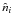 \hbox{$\hat{n}_i$}