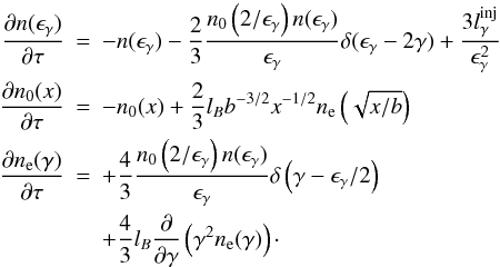 \begin{eqnarray} \label{systemfull} \frac{\partial n(\egamma)}{\partial \tau} &=& -n(\egamma)-\frac{2}{3}\frac{n_0\left(2/\egamma\right) n(\egamma)}{\egamma}\delta(\eg-2\gamma) + \frac{3 \linj}{\egamma^2} \nonumber \\ \frac{\partial n_0(x)}{\partial \tau} & = & -n_0(x) + \frac{2}{3} \lB b^{-3/2} x^{-1/2} n_{\rm e} \left(\sqrt{x/b}\right)\nonumber \\ \frac{\partial n_{\rm e} (\gamma)}{\partial \tau} & = & +\frac{4}{3}\frac{n_0\left(2/\egamma \right) n(\egamma)}{\egamma} \delta\left(\gamma-\eg/2\right) \nonumber \\ && + \frac{4}{3}\lB\frac{\partial}{\partial\gamma}\left(\gamma^2 n_{\rm e} (\gamma)\right) \cdot \end{eqnarray}