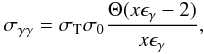 \begin{eqnarray} \sgg=\sth \sigma_0 \frac{\Theta(x\egamma-2)}{x\egamma}, \end{eqnarray}