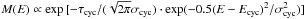 \hbox{$M(E)\propto \exp{[-\tau_{\rm cyc}/(\sqrt{2\pi}\sigma_{\rm cyc}) \cdot\exp(-0.5(E-E_{\rm cyc})^2/\sigma_{\rm cyc}^2)]}$}