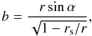 \appendix \setcounter{section}{1} \begin{equation} b = \frac{r \sin \alpha}{\sqrt{1-r_\mathrm{s}/r}} , \label{eq:b} \end{equation}