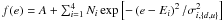 \hbox{$f(e)=A+\sum_{i=1}^{4}N_i \exp \left[ -\left( e - E_i \right) ^2 / \sigma_{i,\lbrace d, u \rbrace }^2\right] $}