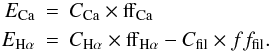 \begin{eqnarray*} E_{\rm Ca}&=& C_{\rm Ca} \times {\rm ff}_{\rm Ca} \\ E_{\rm H\alpha}&=& C_{\rm H\alpha} \times {\rm ff}_{\rm H\alpha} - C_{\rm fil} \times ff_{\rm fil}. \end{eqnarray*}