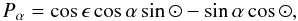 \appendix \setcounter{section}{1} \begin{equation} P_{\alpha}=\cos \epsilon \cos \alpha \sin \odot - \sin \alpha \cos \odot, \end{equation}