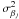 \appendix \setcounter{section}{1} \hbox{$\sigma_{\beta_j}^2$}