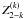 \appendix \setcounter{section}{2} \hbox{$Z^{(k)}_{2-k}$}