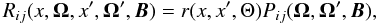 \begin{equation} R_{ij}(x,{\bm \Omega},x^\prime,{\bm \Omega}^\prime, {\bm B}) =r(x,x^\prime,\Theta) P_{ij}({\bm \Omega},{\bm \Omega}^\prime, {\bm B}), \label{hanle_rm} \end{equation}