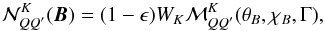 \begin{equation} {\mathcal N}^K_{QQ^\prime}({\bm B})=(1-\epsilon)W_K {\mathcal M}^K_{QQ^\prime}(\theta_B,\chi_B, \Gamma), \label{nkqqp} \end{equation}