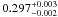 \hbox{$0.297^{+0.003}_{-0.002}$}