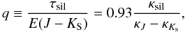 \begin{equation} q \equiv \frac{\tau_\mathrm{sil}}{E(J-K_{\rm S})} = 0.93\frac{\kappa_\mathrm{sil}}{\kappa_J - \kappa_{K_{\rm s}}}, \label{eq:tau-sil:Ejk} \end{equation}