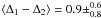 \hbox{$\langle\Delta_1 - \Delta_2\rangle = 0.9\pm^{0.6}_{0.8}$}
