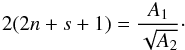 \begin{equation} 2(2n +s +1)={A_1\over {\sqrt {A_2}}}\cdot \label{eq:laguerre-disp} \end{equation}