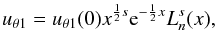 \begin{equation} u_{\theta1}=u_{\theta1}(0)x^{{{1}\over 2}s}{\rm e}^{-{1\over 2}x}L^{s}_n(x), \label{eq:laguerre-sol} \end{equation}