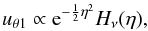 \begin{equation} u_{\theta1} \propto {\rm e}^{-{1\over 2}\eta^2}H_{\nu}(\eta), \label{eq:weber-function} \end{equation}