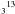 \hbox{${_3}^{13}$}