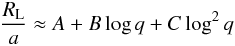 \begin{equation} \frac{R_{\rm L}}{a} \approx A + B \log q + C \log^2 q \end{equation}