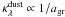 \hbox{$\kappa_{\lambda}^{\rm dust} \propto 1 / a_{\rm gr}$}