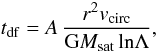\begin{equation} \label{tdf} t_{\rm df}=A\,{r^2v_{\rm circ}\over{\rm G}M_{\rm sat}\,{\rm ln}\Lambda}, \end{equation}