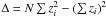 \hbox{$\Delta=N\sum z_i^2-(\sum z_i)^2$}