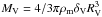 \hbox{$M_{\rm V}=4/3\pi \rho_{\rm m} \delta_{\rm V} R_{\rm V}^3$}