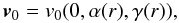 \begin{equation} {\vec v}_0 = v_0 (0, \alpha (r), \gamma (r)), \label{eq_vel} \end{equation}