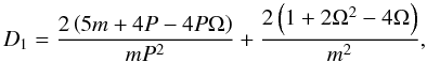 \appendix \setcounter{section}{1} \begin{equation} \label{d1coeff} D_1=\frac{2 \left(5 m+4 P -4 P \Omega \right)}{m P^2} +\frac{2 \left(1+2 \Omega ^2-4 \Omega \right)}{m^2}, \end{equation}
