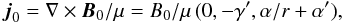 \begin{equation} {\vec j}_0=\nabla \times {\vec B}_0 /\mu = B_0/\mu \, (0,-\gamma',\alpha/r+\alpha'), \end{equation}