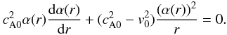 \begin{equation} \caosq \alpha (r) \frac{{\rm d} \alpha (r)}{{\rm d}r} + (\caosq-v_0^2) \frac{(\alpha(r))^2}{r}=0. \end{equation}