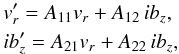 \begin{eqnarray} && v_r'= A_{11} v_r + A_{12} \, i b_z, \nonumber \\ && i b_z' = A_{21} v_r + A_{22} \, i b_z, \label{ODE1o} \end{eqnarray}