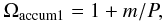 \begin{eqnarray} \Omega_{{\rm accum} 1}=1+m/P, \label{band1} \end{eqnarray}