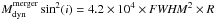 \hbox{$M_{\rm dyn}^{\rm merger}\sin^2(i)=4.2\times 10^4\times {\it FWHM}^2\times R$}