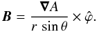\appendix \setcounter{section}{1} \begin{equation} \label{B} \vec{B} = {\vec \nabla A \over r \, \sin \theta } \times \hat \varphi. \end{equation}