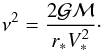 \begin{equation} \nu^2 ={2{\cal G M} \over r_* V^2_*}\cdot \label{grv2} \end{equation}
