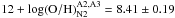 \hbox{$12+\log(\rm O/H)^{A2,A3}_{N2} = 8.41\pm 0.19$}