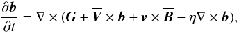 \begin{equation} \frac{\partial\vec{b}}{\partial t} =\nabla\times(\vec{G}+\overline{\vec{V}}\times\vec{b} +\vec{v}\times\overline{\vec{B}} -\eta\nabla\times\vec{b}), \label{eq6} \end{equation}