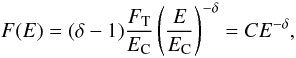 \begin{equation} \label{eq:power-law} F(E) = (\delta - 1)\frac{F_\mathrm{T}}{E_\mathrm{C}} \left(\frac{E}{E_{\mathrm{C}}} \right)^{-\delta} = CE^{-\delta}, \end{equation}