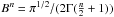 \hbox{$B^{n}= \pi^{1/2} /(2 \Gamma (\frac{n}{2}+1))$}