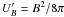 \hbox{$U'_{B}=B^2/8\pi$}