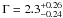 \hbox{$\Gamma =2.3^{+0.26}_{-0.24}$}