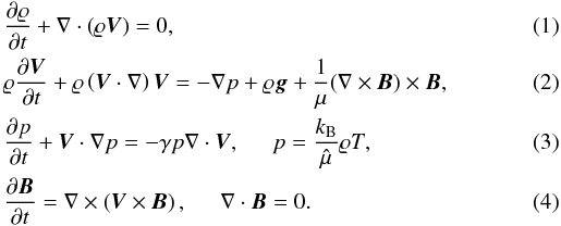 \begin{eqnarray} \label{eq:rho}&& {\partial\varrho\over \partial t}+\nabla\cdot \left(\varrho{\vec V}\right) = 0, \\ \label{eq:rhoV}&& \varrho{\partial {\vec V}\over\partial t}+ \varrho\left({\vec V}\cdot \nabla\right){\vec V} = -\nabla p+\varrho{\vec g}+{1\over\mu}(\nabla\times{\vec B})\times{\vec B}, \\ \label{eq:E}&& \frac{ \partial p }{ \partial t } + \vec V \cdot \nabla p = - \gamma p\nabla \cdot \vec V, \hspace{5mm} p = \frac{k_{\rm B}}{\hat \mu } \varrho T, \\ \label{eq:induct}&& {\partial{\vec B}\over\partial t} = \nabla\times \left({\vec V}\times {\vec B}\right), \hspace{5mm} \nabla\cdot{\vec B} = 0. \end{eqnarray}