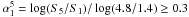\hbox{$\alpha_1^5=\log(S_5/S_1)/\log(4.8/1.4)\ge0.3$}