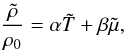 \begin{equation} \frac{\tilde\rho}{\rho_0}=\alpha \tilde T + \beta \tilde \mu, \label{eq:boussinesq} \end{equation}