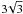 \hbox{$3\!\sqrt{3}$}